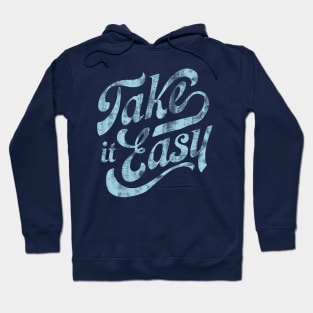 Take it easy Hoodie